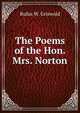 The Poems of the Hon. Mrs. Norton, Rufus W. Griswold 