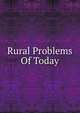 Rural Problems Of Today, 