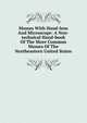 Mosses With Hand-lens And Microscope: A Non-technical Hand-book Of The More Common Mosses Of The Northeastern United States, 