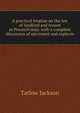 A practical treatise on the law of landlord and tenant in Pennsylvania: with a complete discussion of ejectment and replevin, Tatlow Jackson 