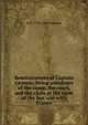 Reminiscences of Captain Gronow: being anecdotes of the camp, the court, and the clubs at the close of the last war with France, R H. 1794-1865 Gronow 