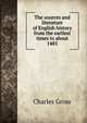 The sources and literature of English history from the earliest times to about 1485, Charles Gross 