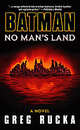 Batman: No Man's Land, Rucka, Greg 