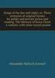Songs of the day and night; or, Three centuries of original hymns for public and private praise and reading. The lifestory of Jesus Christ - a cantata: with other sacred poems, Grosart, Alexander Balloch, 1827-1899 