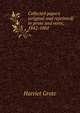 Collected papers (original and reprinted) in prose and verse, 1842-1862, Harriet Grote 