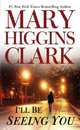 I'll Be Seeing You, Мэри Хиггинс Кларк, Mary Higgins Clark 