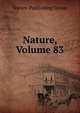 Nature, Volume 83, Nature Publishing Group 