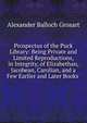 Prospectus of the Puck Library: Being Private and Limited Reproductions, in Integrity, of Elizabethan, Jacobean, Carolian, and a Few Earlier and Later Books ., Grosart, Alexander Balloch, 1827-1899 