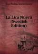 La Lira Nueva (Swedish Edition), Jose Maria Rivas Groot 