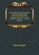 Zeitschrift Fur Krystallographie Und Mineralogie: Unter Mitwirkung Zahlreicher Fachgenossen Des In- Und Auslandes, Volume 12 (German Edition), Paul Groth 