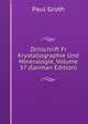 Zeitschrift Fr Krystallographie Und Mineralogie, Volume 37 (German Edition), Paul Groth 