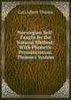 Norwegian Self-Taught by the Natural Method: With Phonetic Pronunciation. Thimm's System, Carl Albert Thimm 