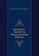 Burchard I., Bischof Zu Worms (German Edition), Hermann Christian August Wilhelm Grosch 