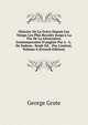 Histoire De La Gr?ce Depuis Les Temps Les Plus Recul?s Jusqu'a La Fin De La G?neration Contemporaine D'anglais Par a .-L.De Sadous . Seule ?d. . Par L'auteur, Volume 8 (French Edition), George Grote 
