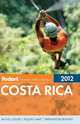 Fodor's Costa Rica 2012, Fodor's Travel Publications 