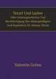 Tetzel Und Luther, Oder, Lebensgeschichte Und Rechtfertigung Des Ablasspredigers Und Inquisitors, Dr. Johann Tetzel (German Edition), Valentin Grone 
