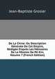 De La Chine: Ou Description G?n?rale De Cet Empire, R?dig?e D'apr?s Les M?moires De La Mission De P?-Kin, Volume 7 (French Edition), Jean-Baptiste Grosier 