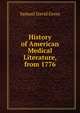 History of American Medical Literature, from 1776, Samuel David Gross 