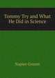 Tommy Try and What He Did in Science, Napier Groom 