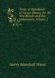Trees: A Handbook of Forest-Botany for the Woodlands and the Laboratory, Volume 2, Harry Marshall Ward 