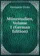 Munzstudien, Volume 1 (German Edition), Hermann Grote 