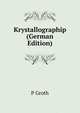 Krystallographip (German Edition), P GROTH 
