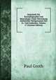 Zeitschrift Fur Krystallographie Und Mineralogie: Unter Mitwirkung Zahlreicher Fachgenossen Des In- Und Auslandes, Volume 17 (German Edition), Paul Groth 