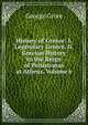 History of Greece: I. Legendary Greece. Ii. Grecian History to the Reign of Peisistratus at Athens, Volume 6, George Grote 