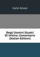 Degli Uomini Illustri Di Urbino: Comentario (Italian Edition), Carlo Grossi 