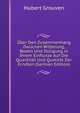 Uber Den Zusammenhang Zwischen Witterung, Boden Und Dungung in Ihrem Einflusse Auf Die Quantitat Und Qualitat Der Erndten (German Edition), Hubert Grouven 