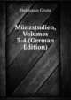 Munzstudien, Volumes 3-4 (German Edition), Hermann Grote 