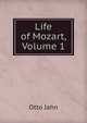 Life of Mozart, Volume 1, Otto Jahn 