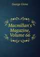 Macmillan's Magazine, Volume 66, George Grove 