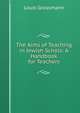 The Aims of Teaching in Jewish Schols: A Handbook for Teachers, Louis Grossmann 
