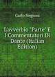L'avverbio "Parte" E I Commentatori Di Dante (Italian Edition), Carlo Negroni 