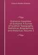 Ordnance Gazetteer of Scotland: A Survey of Scottish Topography, Statistical, Biographical, and Historical, Volume 3, Francis Hindes Groome 