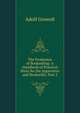 The Profession of Bookselling: A Handbook of Practical Hints for the Apprentice and Bookseller, Part 2, Adolf Growoll 