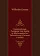 Unterhaltende Probleme Und Spiele in Mathematischer Beleuchtung (German Edition), Wilhelm Grosse 