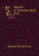 Memoir of Valentine Mott, M.D., Samuel David Gross 