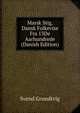 Marsk Stig, Dansk Folkevise Fra 13De Aarhundrede (Danish Edition), Svend Grundtvig 