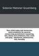 Your child today and tomorrow; some problems for parents concerning punishment, reasoning, lies, ideals and ambitions, fear, work and play, . obedience, adolescence, will, heredity, Sidonie Matsner Gruenberg 