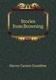 Stories from Browning, Harvey Carson Grumbine 
