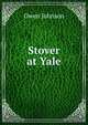 Stover at Yale, Owen Johnson 
