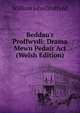 Beddau'r Proffwydi: Drama Mewn Pedair Act (Welsh Edition), William John Gruffydd 