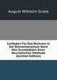 Leitfaden Fur Das Rechnen in Der Elementarschule Nach Den Grundsatzen Einer Heuristischen Methode (German Edition), August Wilhelm Grube 