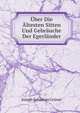 Uber Die Altesten Sitten Und Gebrauche Der Egerlander (German Edition), Joseph Sebastian Gruner 