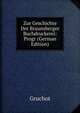 Zur Geschichte Der Braunsberger Buchdruckerei: Progr (German Edition), Gruchot 