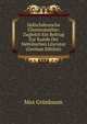 Judischdeutsche Chrestomathie: Zugleich Ein Beitrag Zur Kunde Der Hebraischen Literatur (German Edition), Max Grunbaum 