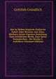 Der in Sieben Kapiteln Entlarvte Eybel: Oder Beweise Aus Zway Buchern Seiner Eigenen Einleitung Zum Geistlichen Recht, Dass Seine Kanonischen . Die Kirche 5. Aufruhrer (German Edition), Gottlieb Grundlich 