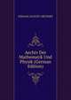 Aechiv Der Mathematik Und Physik (German Edition), JOHANN AUGUST GRUNERT 